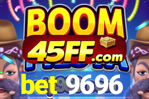 bet 9696